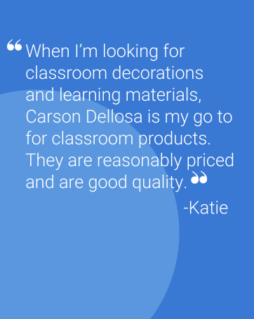 Carson Dellosa is my go to for classroom products.