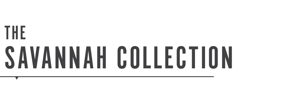 Savannah Collection