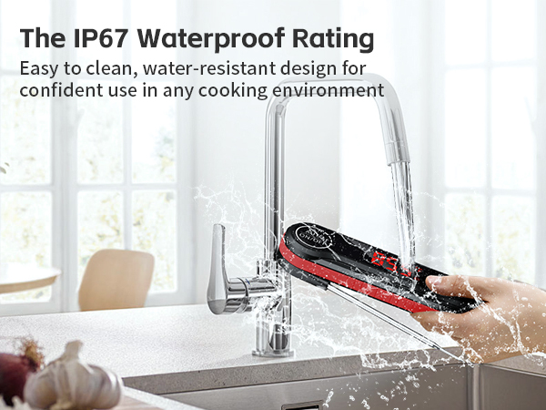The IP67 Waterproof RatingEasy to clean
