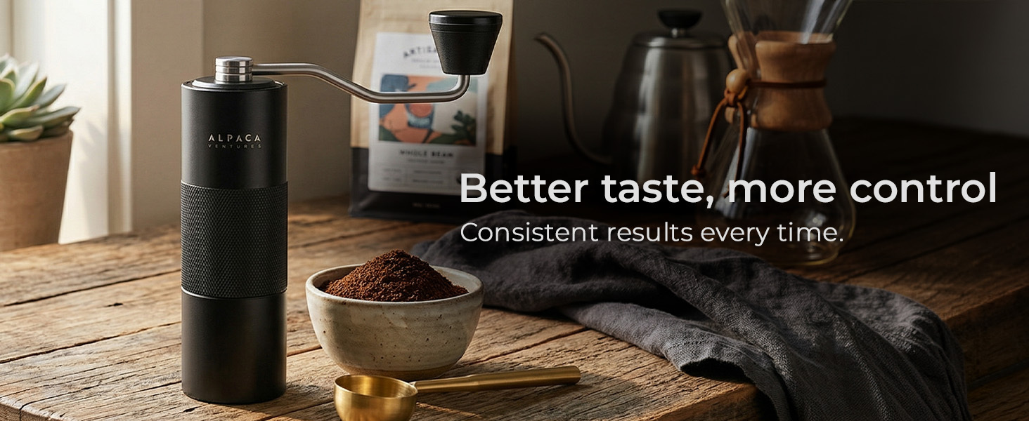 better taste more control