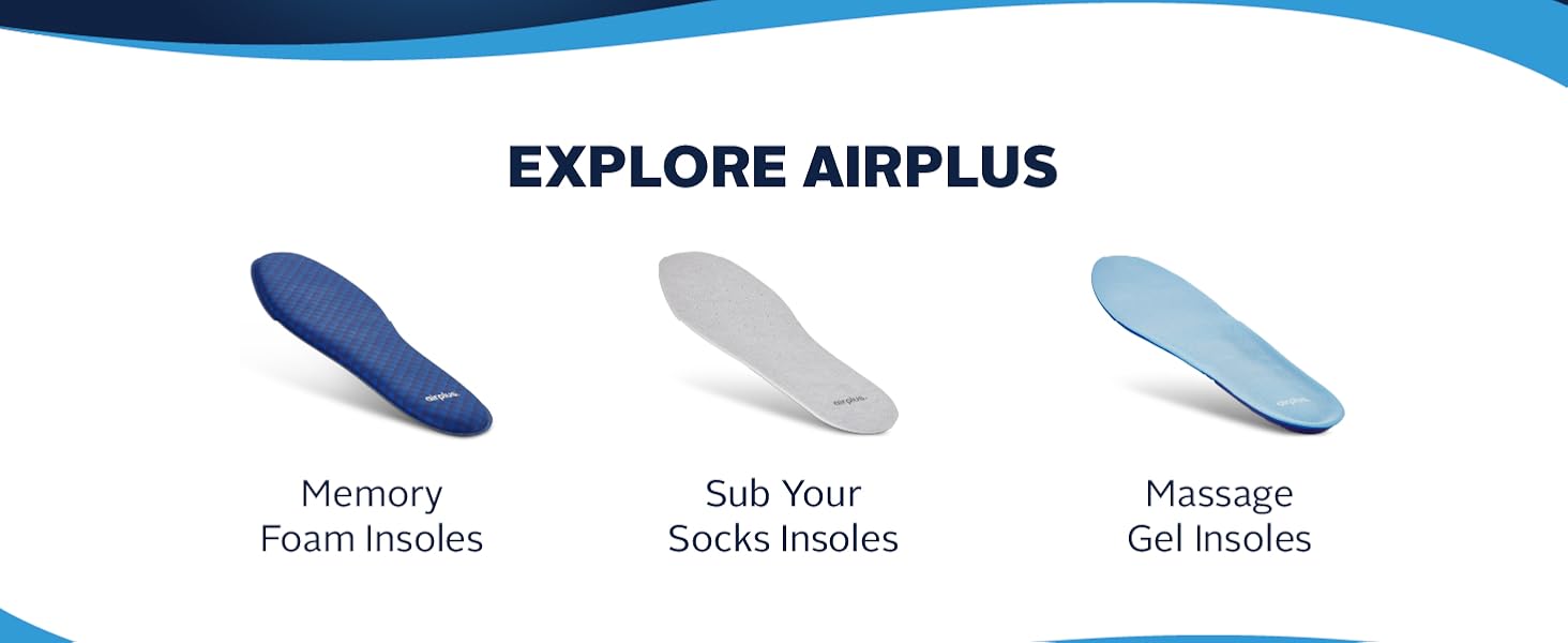Airplus Collection: Memory Foam, Sub Your Socks, Massage Gel Insoles