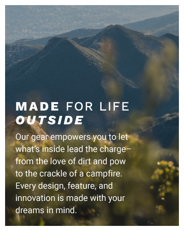 Marmot is made for life outside. Our gear empowers you to let what's inside lead the charge.