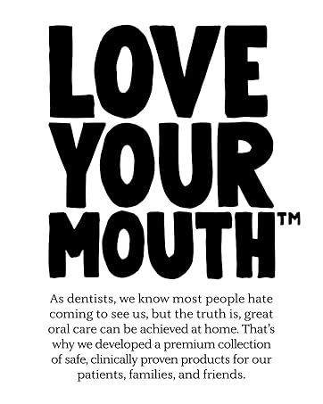 made by dentists Love your mounth