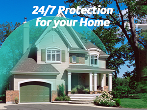 24/7 Protection for your Home