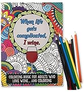 Maad 'When Life Gets Complicated, I Wine' - Funny Adult Coloring Book - Perfect White Elephant Gi...