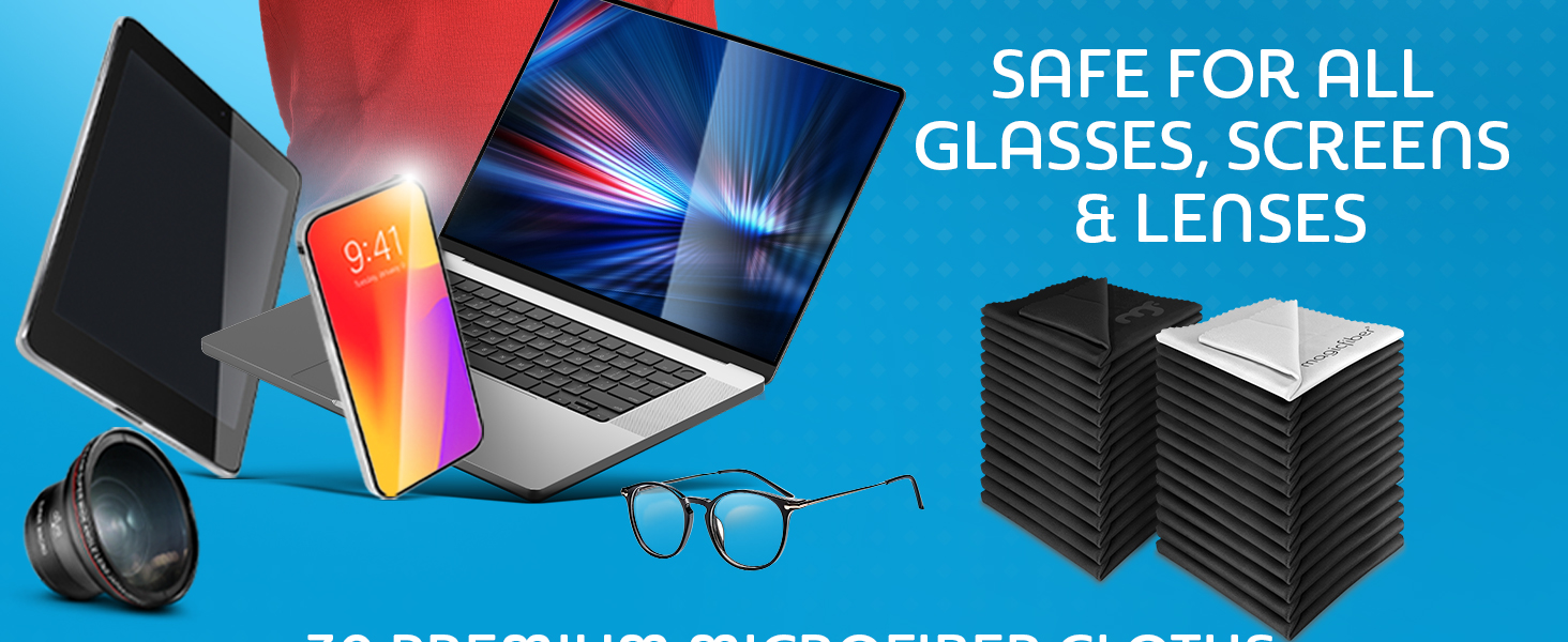 30 Premium Microfiber cloths. Safe for all Glasses, screens and lenses.