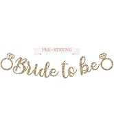 Pre-Strung Bride to Be Banner - NO DIY - Gold Glitter Bachelorette Bridal Party Banner in Script ...