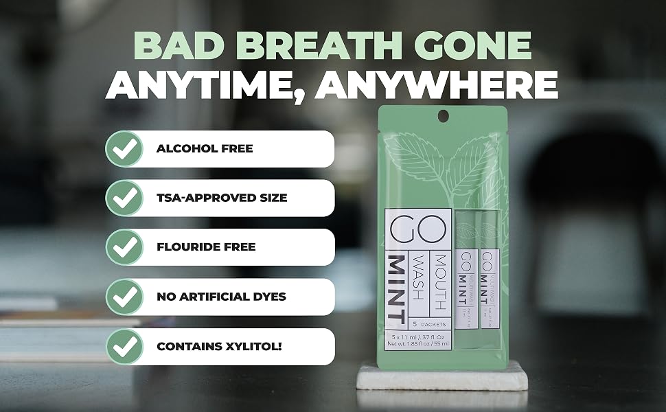 GO Mouthwash for bad breath that's alcohol free.