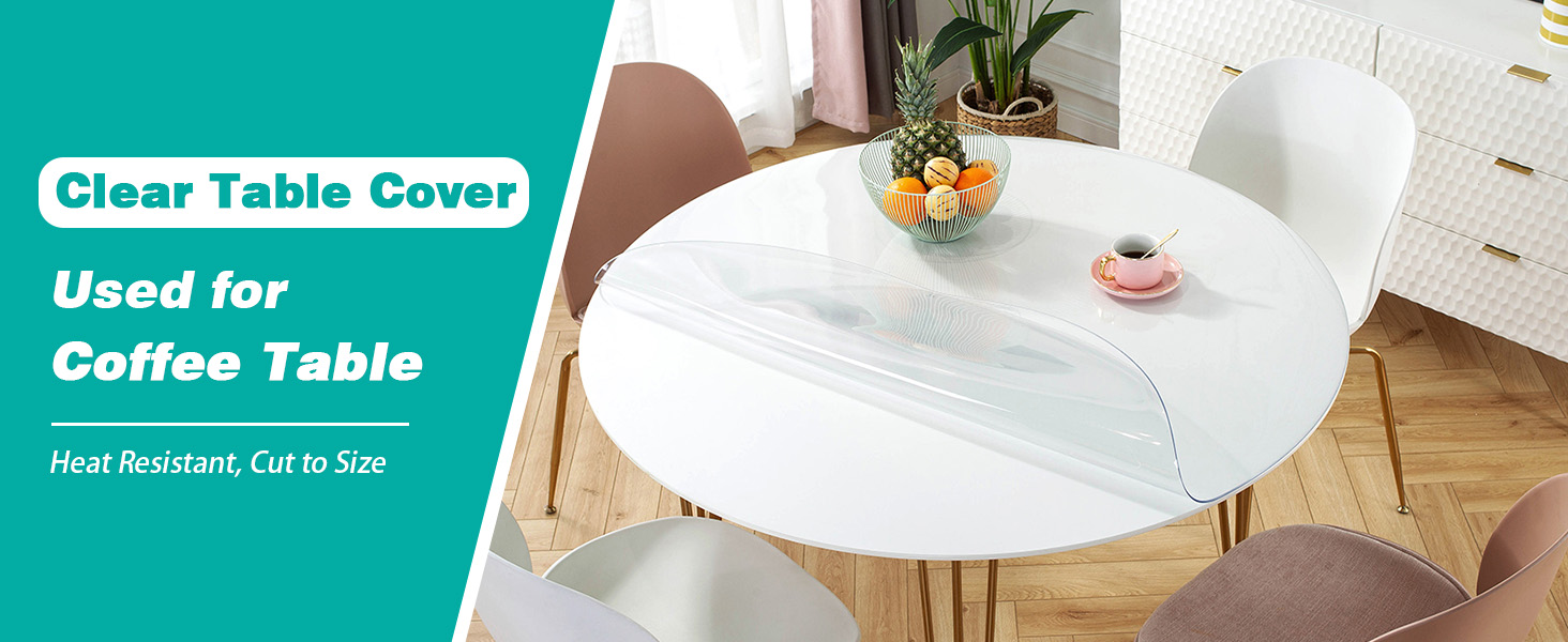 Clear table protector for coffee table