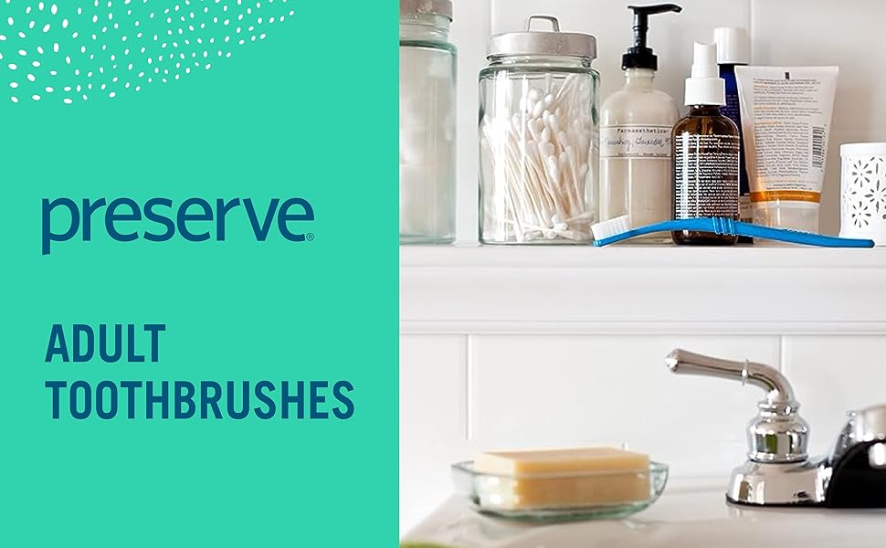 Preserve adult toothbrushes