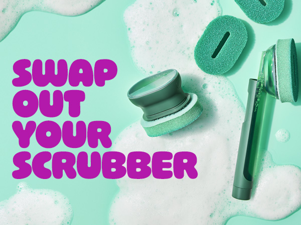Swap Out Your Scrubber