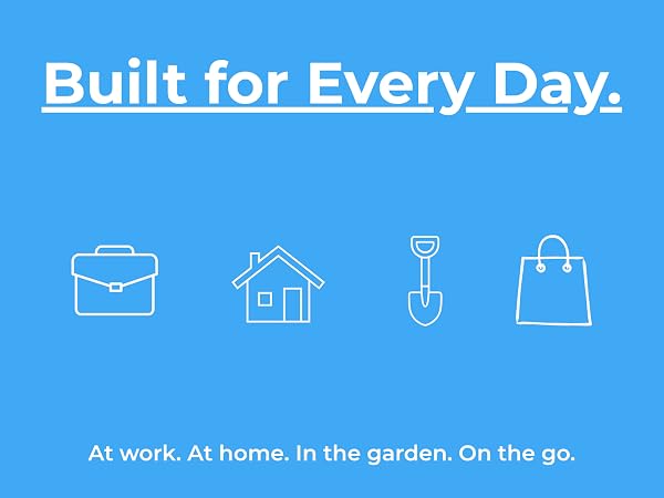 built for everyday