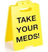 MBL Pill Medicine Medication Reminder - Take Your Meds Sign, Dont Forget Take Your Med Caution De...