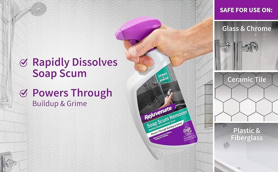 Rapidly dissolves soap scum and safe for use on glass, chrome, ceramic tile, plastic and fiberglass