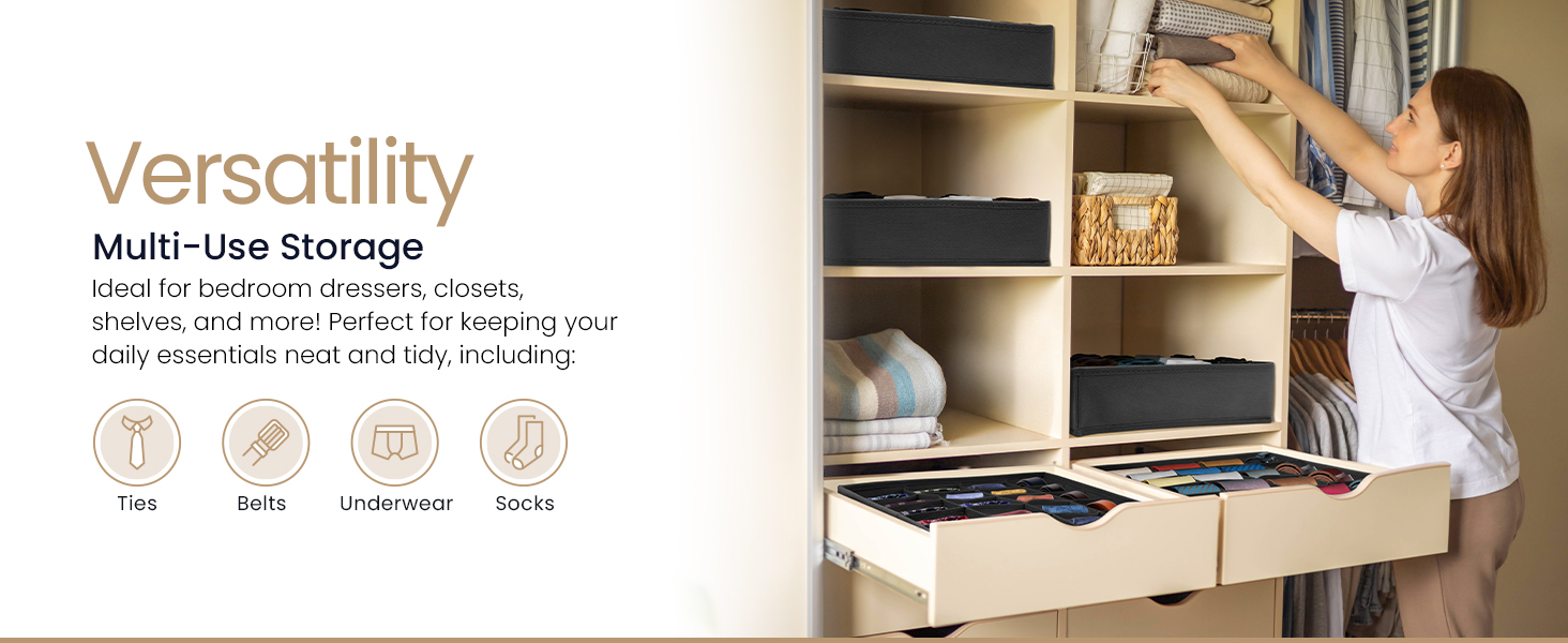 Versatility - multi-use storage to keep daily essentials neat and tidy in dressers or closets