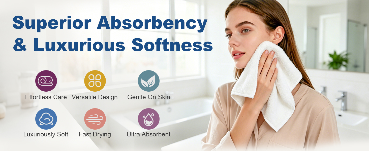 Superior Absorbency& Luxurious Softness