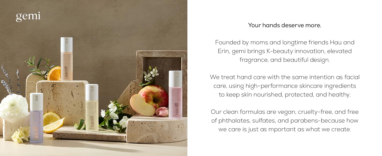 your hands deserve more, founded my moms, gemi brings elevated fragrance and ingredients