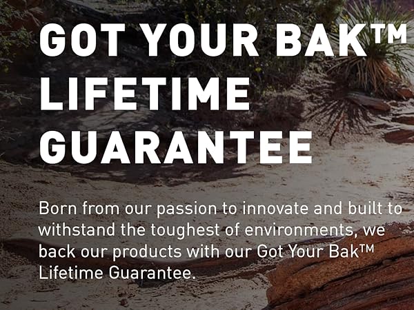 Got Your Bak Lifetime
