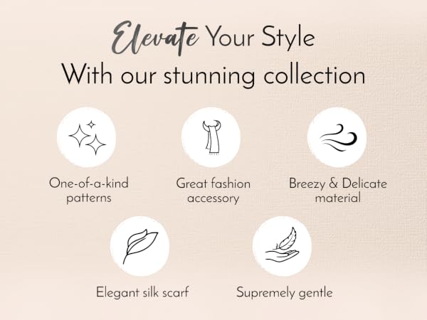 Text reads 'Elevate Your Style With our stunning collection' featuring five icons with labels: 'One-of-a-kind patterns, Great fashion accessory, Breezy & Delicate material, Elegant silk scarf, Supremely gentle'