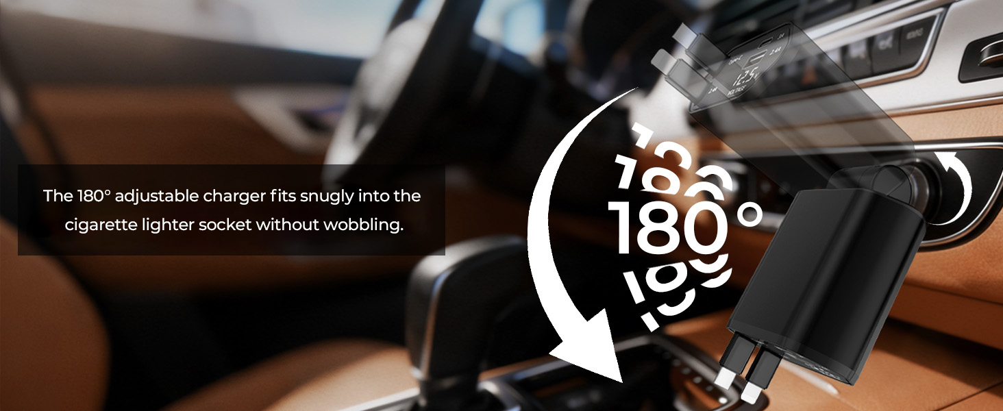 The 180° adjustable charger fits snugly into the cigarette lighter socket without wobbling.
