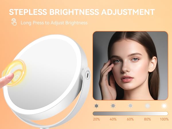 Dimmable lighted makeup mirror, long press touch sensor to adjust brightness from 20% to 100%