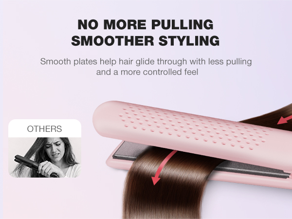 No More Pulling, Smoother Styling