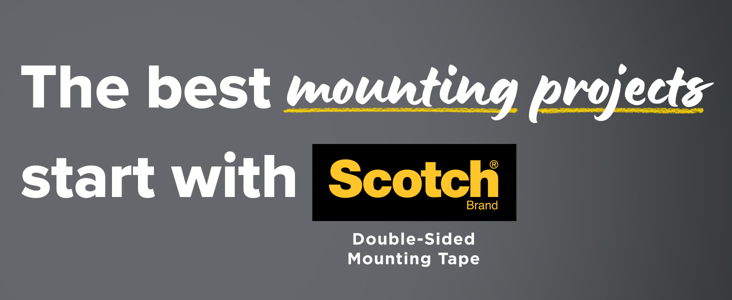 The best mounting projects start with Scotch