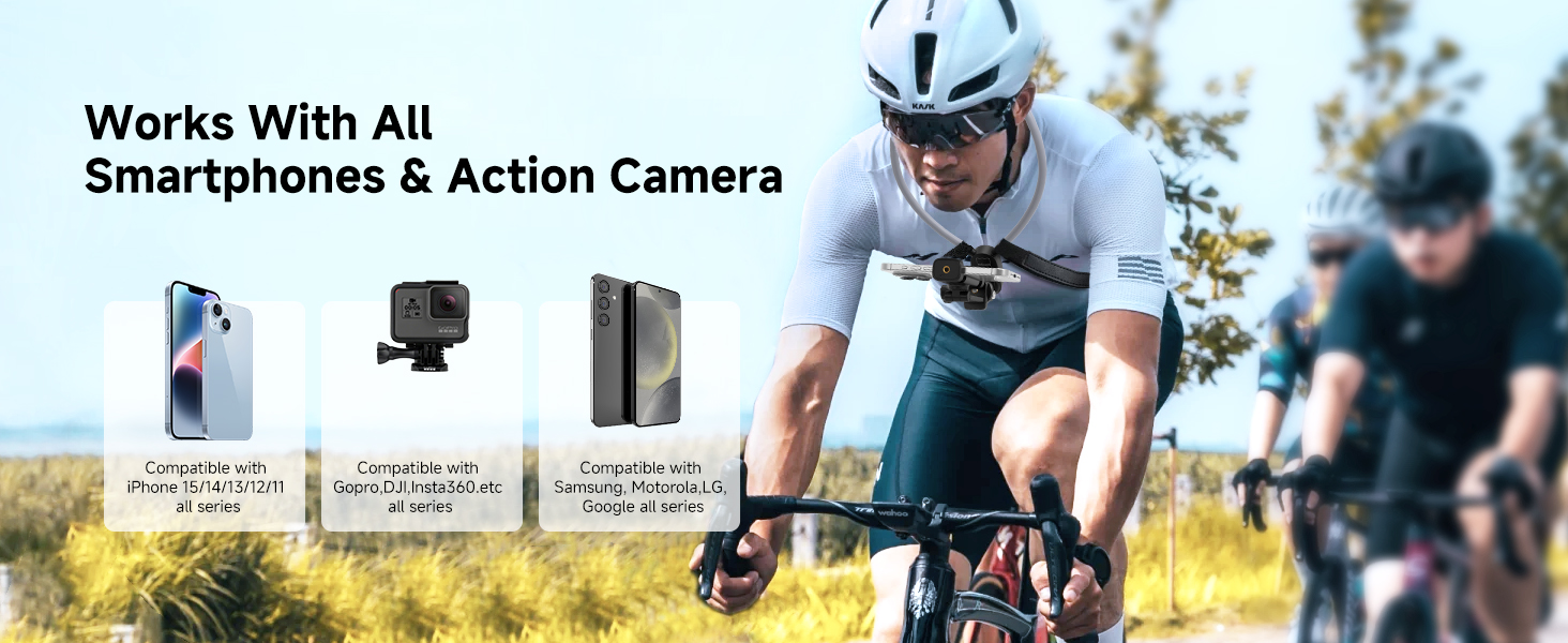 Work with all phones and action camera