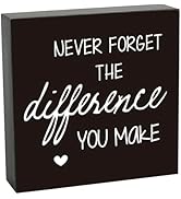 Never Forget The Difference You Make Wooden Box Sign, Inspirational Positive Reminder Sign Office...