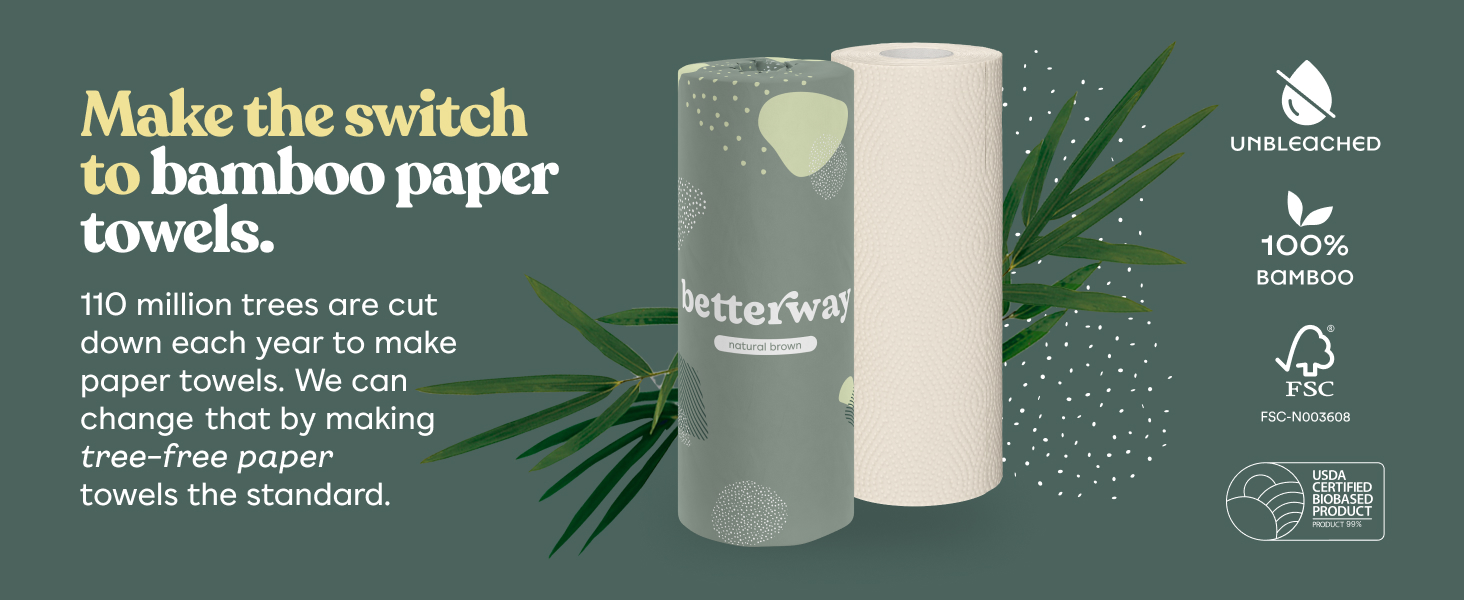 Make the switch to bamboo paper towels.