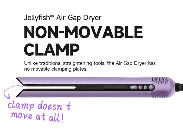 JELLYFISH air gap dryer with a non-movable clamp that never moves, gentle clamp-free hair styling
