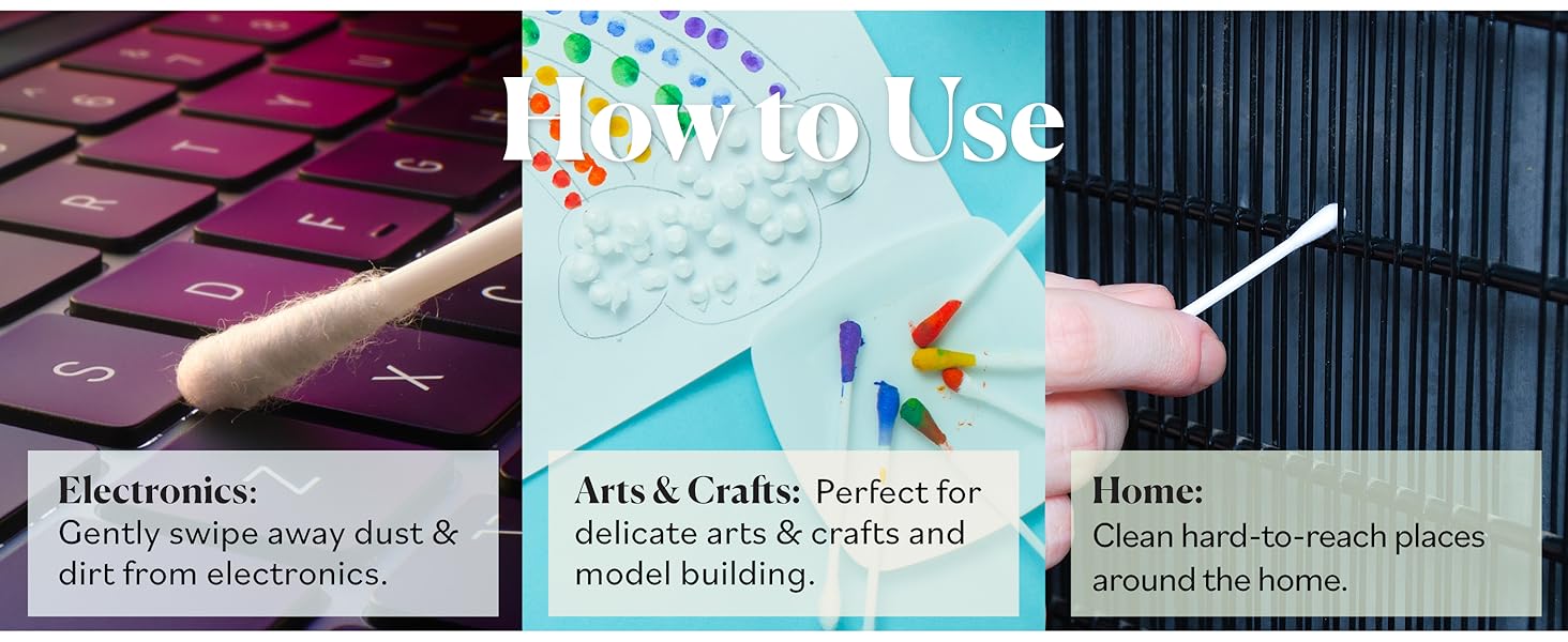 Sky Organics Organic Cotton Swabs can be used for electronics, arts, crafts, and home