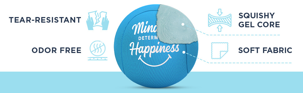 Tear-Resistant, Odor Free, Squishy Gel Core, and Soft Fabric
