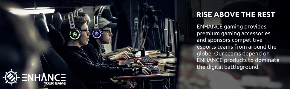 ENHANCE Gaming provides premium gaming accessories and sponsors competitive esports teams
