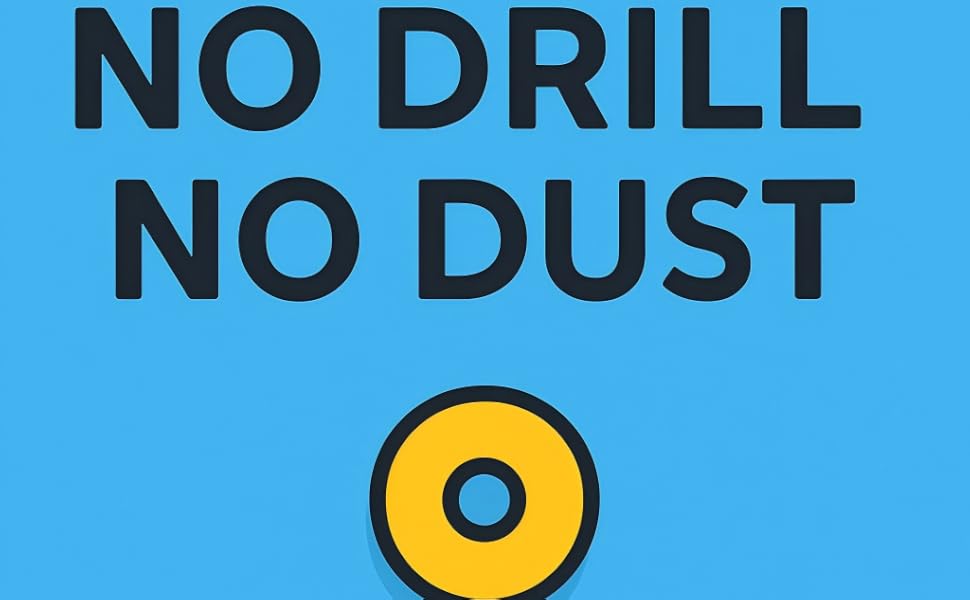no drill no dust