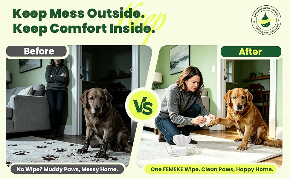 Left: muddy paws, dirty sofa, sad owner. Right: clean home, wiping with FEMEKE, happy pet.