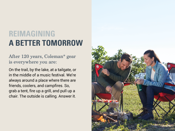 coleman brand our story lawn chair seat camping nature people friends family better tomorrow comfort