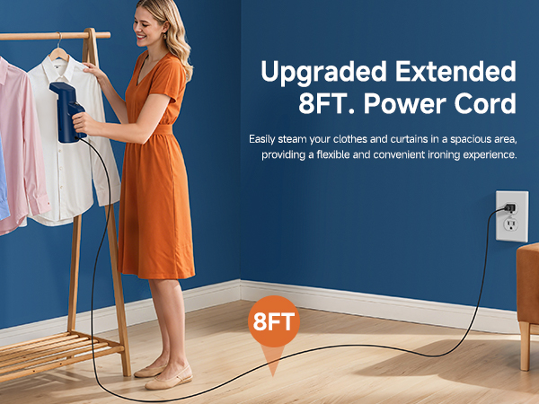This garment steamer features an 8FT extended power cord: move freely and iron clothes anywhere.