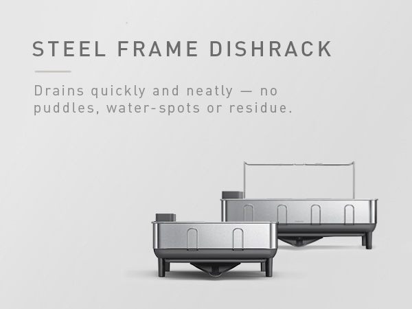 Steel Frame Dishrack | Drains quickly and neatly - no puddles, water-spots or residue