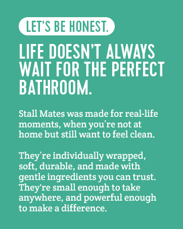 Let's Be Honest, Life doesn't always wait for the perfect bathroom. Individually wrapped wet wipes.