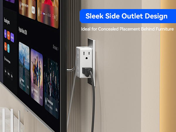 Sleek side outlet design for behind the furniture and great for small spaces