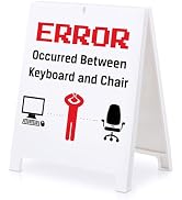 Funny IT professional Gifts Programmer Team Office Decor Error Occurred Between Keyboard and Chai...