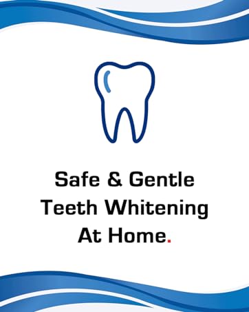 Safe & Gentle Teeth Whitening At Home