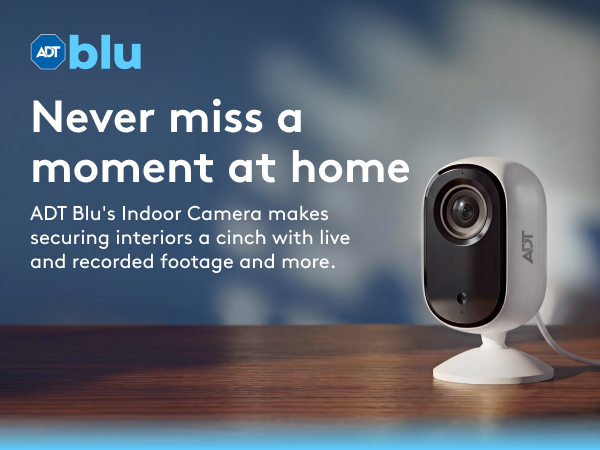 Never miss a moment at home