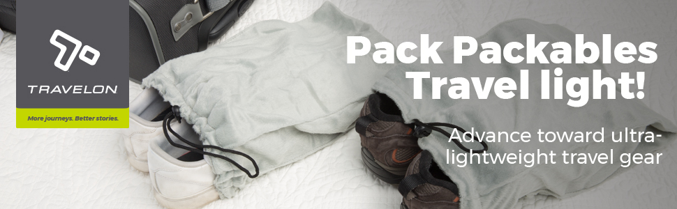 Pack Packables Travel LIght! Advance toward ultra-lightweight travel gear