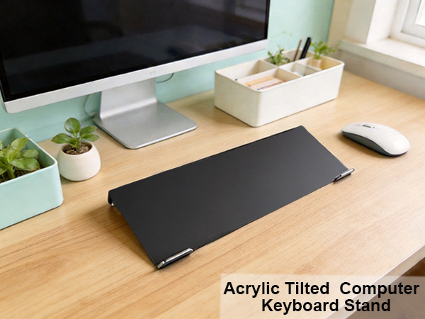 Acrylic Tilted Computer Keyboard Stand