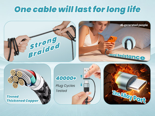 One cable will last for long life