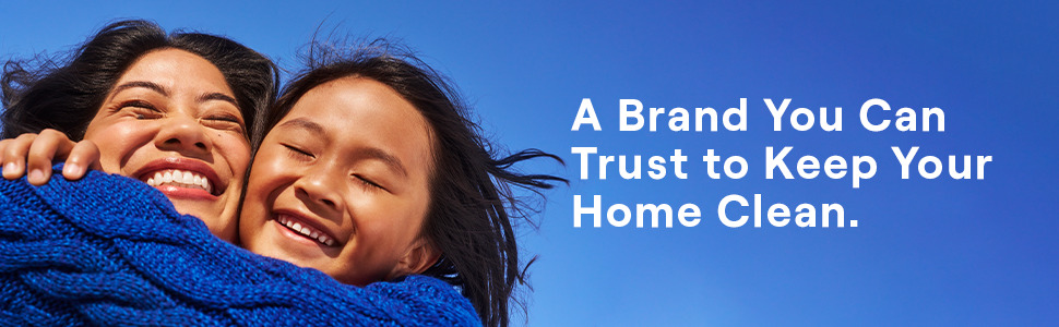 A brand you can trust to keep your home clean