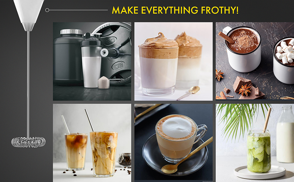 Make everything frothy