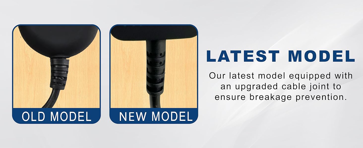 Latest model is equipped with an upgraded cable joint to ensure breakage prevention.